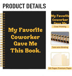 Mhfpl My Favorite Coworker Gave Me This Book Funny Black Golden Spiral Notebook, Goodbye Gifts for Coworker, Going Away Party Decorations, Coworker Friendship Gifts, Retirement Gift for Colleagues
