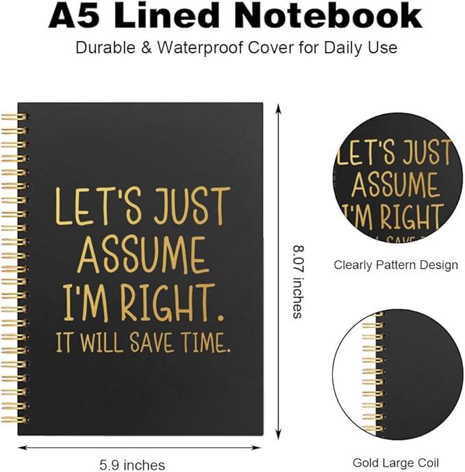 Vgrti Let's Just Assume I'm Right It Will Save Time Spiral Notebook, Funny Sarcastic Work Notebook for Coworker Boss Adults, Funny Boss Gifts Promotion Gifts for Women Men Manager Colleague Employee