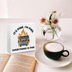 Funny Desk Decor, Dumpster and Fire Wood Box Sign - i am fine, everything is fine, Office Supplies Cubicle Table Shelf Decor, Funny Gifts for Coworkers Nurse Teacher Friends
