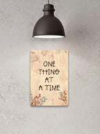 One Thing at A Time Iron 20X30 cm Retro Look Decoration Crafts Sign for Home Kitchen Bathroom Farm Garden Garage Inspirational Quotes Wall Decor