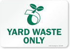 SmartSign Yard Waste Only Label with Symbol, 7 x 10 inch Recycling Yard Debris Sticker, Glossy Finish, 3 mil Laminated Adhesive Polyester, Green and White, USA-Made, 100+ Years of Sign Expertise