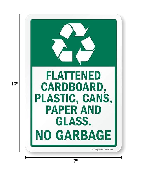 SmartSign 10 x 7 inch "Flattened Cardboard, Plastic, Cans, Paper, Glass - No Garbage Recycling Sticker Label, 3 mil Laminated Adhesive Polyester, Green and White, Made in USA