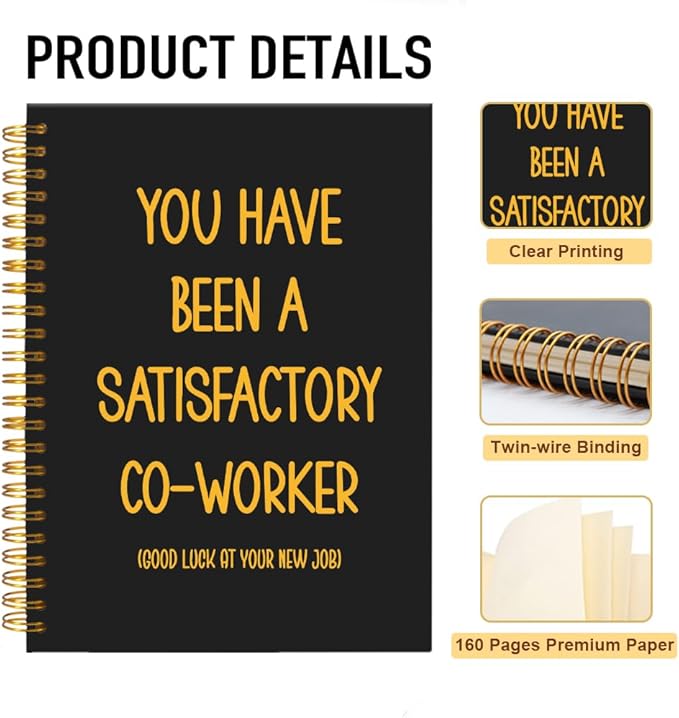 Mhfpl You Have Been a Satisfactory Co-worker Funny Black Golden 160 Pages Blank Spiral Notebook, Going Away Farewell Gifts for Leader Boss Employee, New Job Gifts Thank You for Colleague Coworker