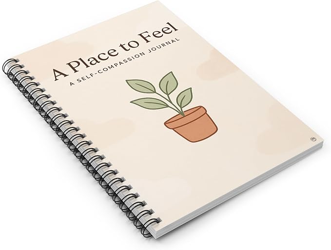 Self-Compassion Guided Journal – A Place to Feel Spiral Notebook for Reflection, Journaling & Mindfulness