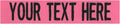 Custom Uniform Name Tapes Solid Colors. Made in The U.S.A. Ships Under 24 Hours. Pink Fabric, 3.5 Inch Sew on
