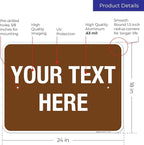 Custom Sign, Personalized Metal Signs, Customize for Business, Workplace, Home, Airbnb, Delivery Brown Signs, 18x24 Inches, Rust Free .063 Aluminum, Fade Resistant, Made in USA by Sigo Signs