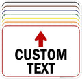 Custom Arrow,Custom Directional Sign, Up Arrow,12x18 Inches, 55 mil thick HDPE (high density polyethylene) Made in USA by My Sign Center