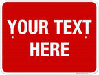 Personalized Custom Red Background Customize for Office, Business, Workplace, Home, Airbnb, Delivery Sign, 18x24 Inches, 3M EGP Reflective .080 Aluminum, Fade Resistant, Made in USA by Sigo Signs