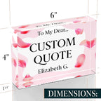Personalized Gifts, Custom Quote Block Letter Board,Crystal-Clear Acrylic With Gift Box,17 Styles, Holiday and Christmas Gift for Mom, Dad, Girlfriend, Him or Her, Husband, Wife (4"x6", Pink Petals)