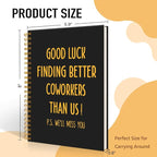 Mhfpl Good Luck Finding Better Coworkers Than Us Black Golden 160 Pages Spiral Notebook, Farewell Gifts for Boss Coworker, Goodbye Gifts for Coworker Teammate, Office Worker-Going Away Party Gifts