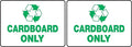 Accuform Signs MPLR557VS Adhesive Vinyl Recycle Sign, Legend "CARDBOARD ONLY" with Graphic, 7" Length x 10" Width x 0.004" Thickness, Green on White (Pack of 2)