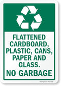 SmartSign 10 x 7 inch "Flattened Cardboard, Plastic, Cans, Paper, Glass - No Garbage Recycling Sticker Label, 3 mil Laminated Adhesive Polyester, Green and White, Made in USA
