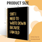 Mhfpl I Need To Write Down Because I Am Old Black Golden Spiral Blank Notebook, Funny Notebook Gifts for Women Men Seniors, Retirement Gifts for Grandpa Grandma, Gag Present for Boss Coworker Colleague