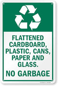SmartSign "Flattened Cardboard, Plastic, Cans, Paper, Glass - No Garbage" Sign | 12" x 18" Aluminum, Made in USA