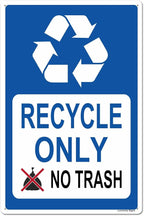 Locmorly Aluminum Sign, Recycle Only No Trash Sign, 8x12 Inch, Metal Recycle Signs Decorative for Indoor or Outdoor