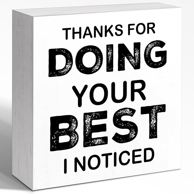 WUZYOU Workplace Wooden Block Sign "Thanks For Doing Your Best I Noticed" 5x5x1 INCH Sign, Employee Recognition Plaque, Motivational Office Decor Gift