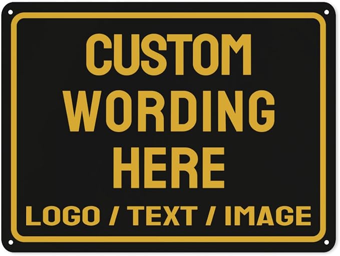 Custom Sign Bulk Personalized Metal Signs For Outdoor Indoor Business Home Store Office Yard Street Lawn Make Your Own Customized Signs With Your Logo Text Photo, 12x17inch