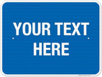 Personalized Custom Blue Background Customize for Office, Business, Workplace, Home, Airbnb, Delivery Sign, 18x24 Inches, 3M EGP Reflective .080 Aluminum, Fade Resistant, Made in USA by Sigo Signs