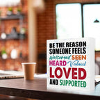 WUZYOU Office School Classroom Inclusive Wooden Block Sign Be The Reason Someone Feels Welcomed And Supported 5x5x1 INCH Sign, Inclusive Emotional Support Decor