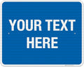 Personalized Custom Blue Background Customize for Office, Business, Workplace, Home, Airbnb, Delivery Sign, 24x30 Inches, 3M EGP Reflective .080 Aluminum, Fade Resistant, Made in USA by Sigo Signs