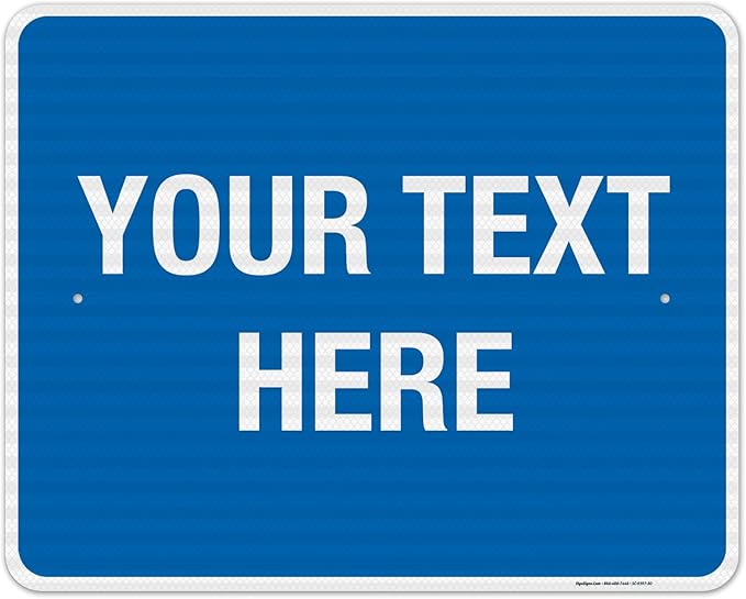 Personalized Custom Blue Background Customize for Office, Business, Workplace, Home, Airbnb, Delivery Sign, 24x30 Inches, 3M EGP Reflective .080 Aluminum, Fade Resistant, Made in USA by Sigo Signs