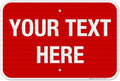 Personalized Custom Red Background Customize for Office, Business, Workplace, Home, Airbnb, Delivery Sign, 12x18 Inches, 3M EGP Reflective .063 Aluminum, Fade Resistant, Made in USA by Sigo Signs