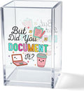 Vgrti But Did You Document It Acrylic Cosmetic Pencil Pen Holder Cup, Funny Office Decor Office Desk Organizer Accessories, Funny Sarcastic Work Gifts for Women Girl Boss Coworker Sister HR Students
