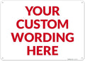 Custom Sign, Personalized Metal Signs, Customize for Office, Business, Workplace, Office, Home, Delivery Signs 10x14 Inches, Rust Free .040 Aluminum, Fade Resistant, Made in USA by Sigo Signs