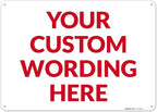 Custom Sign, Personalized Metal Signs, Customize for Office, Business, Workplace, Office, Home, Delivery Signs 10x14 Inches, Rust Free .040 Aluminum, Fade Resistant, Made in USA by Sigo Signs