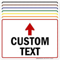 Custom Arrow,Custom Directional Sign, Up Arrow,7x10 Inches, 55 mil thick HDPE (high density polyethylene) Made in USA by My Sign Center