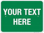 Personalized Custom Green Background Customize for Office, Business, Workplace, Home, Airbnb, Delivery Sign, 18x24 Inches, 3M EGP Reflective .080 Aluminum, Fade Resistant, Made in USA by Sigo Signs