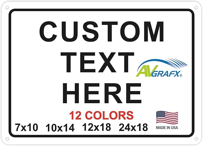 Custom Signs Outdoor Metal for Home Office Business, Personalized, Door, Porch, Delivery, Man Cave, Shop, Garage, Street. For Outside or Inside Use. Our Metal Signs Are UV Printed Solid Aluminum 10x7 inches