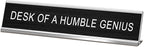 Desk of A Humble Genius Funny Desk Signs for Office, Novelty Nameplate Office Decor Black Desk Plaque for Women Men Coworker Gift Home Supply Accessories 10 x 2"