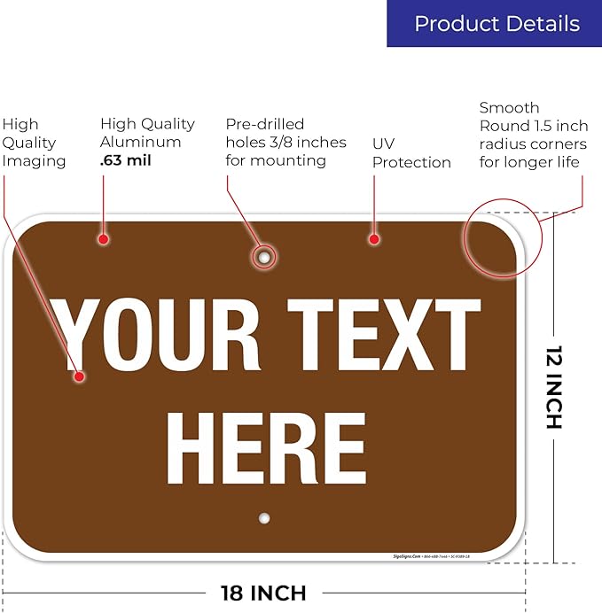 Custom Sign, Personalized Metal Signs, Customize for Business, Workplace, Home, Airbnb, Delivery Brown Signs, 12x18 Inches, Rust Free .063 Aluminum, Fade Resistant, Made in USA by Sigo Signs