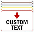 Custom Arrow and Directional Sign, Down Arrow, 12x18 Inches, Rust Free .063 Aluminum, Fade Resistant, Made in USA by My Sign Center
