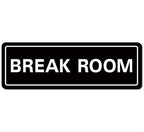 Break Room Sign - Premium Durable Acrylic Material, Super Strong Adhesive, Quick Installation, Suitable for Your Home and Business (9x3 Inches, Black)