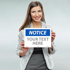 Custom OSHA Style Notice Sign 10" x 14" Adhesive Vinyl Sign, Customizable "Your Text Here", by AccuformNMC Made in USA
