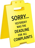 Smilelife Funny Office Cubicle Decor Yesterday Was The Deadline for All Complaints Desk Sign Team Office Gag Gifts for Coworker Teammate Employee Boss