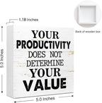Your Productivity Does Not Determine Value Sign, Wooden Block Sign 5x5x1 INCH, Motivational Office Decor Mental Health Plaque for Desk Wall Shelf‌