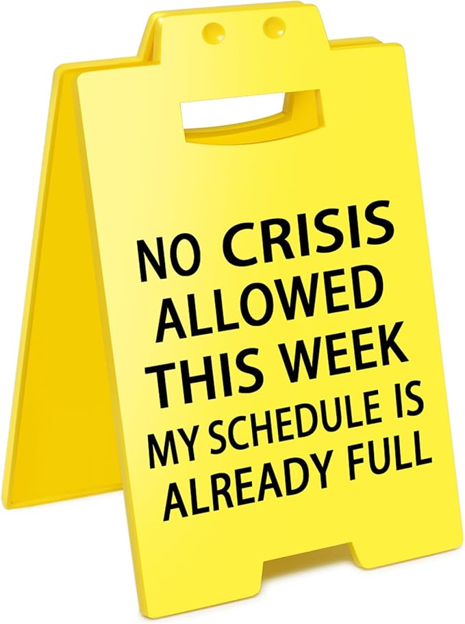 Smilelife Funny Office Cubicle Decor No Crisis Allowed This Week Desk Sign Team Office Gag Gifts for Coworker Teammate Employee Boss Manager