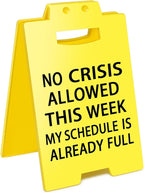Smilelife Funny Office Cubicle Decor No Crisis Allowed This Week Desk Sign Team Office Gag Gifts for Coworker Teammate Employee Boss Manager