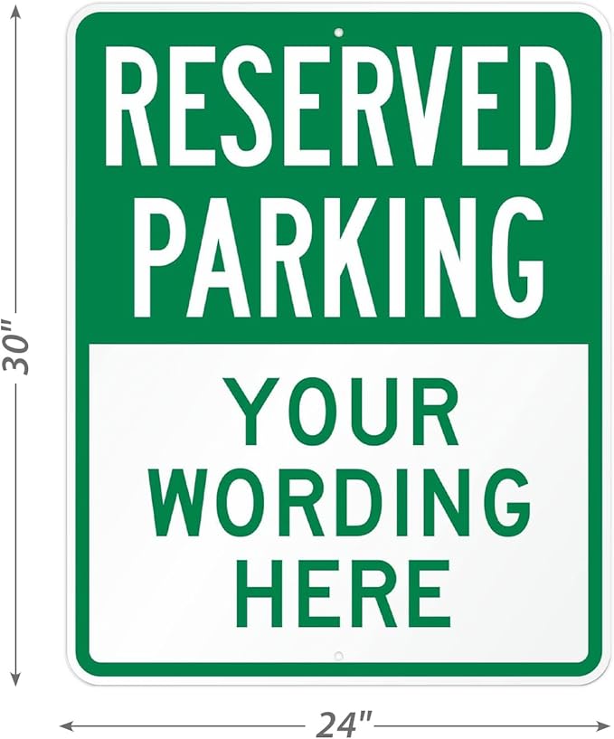 SmartSign 30 x 24 inch Custom “Reserved Parking” Metal Sign - Add Text, 80 mil Aluminum, 3M Laminated Engineer Grade Reflective Material, Green and White, Made in USA
