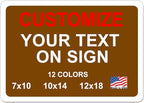 Custom Signs Outdoor Metal for Home Office Business, Personalized, Door, Porch, Delivery, Man Cave, Shop, Garage, Street. For Outside or Inside Use. Our Metal Signs Are UV Printed Solid Aluminum Solid, 14x10 inches