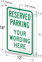 SmartSign Custom Reserved Parking Sign - 12 x 18 Inch, Add Text, 63 mil thick Laminated Aluminum, 3M Engineer Grade Reflective, Green and White, Made in USA