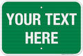 Personalized Custom Green Background Customize for Office, Business, Workplace, Home, Airbnb, Delivery Sign, 12x18 Inches, 3M EGP Reflective .063 Aluminum, Fade Resistant, Made in USA by Sigo Signs