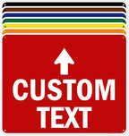 Custom Arrow,Custom Directional Sign, Up Arrow,24x30 Inches, 55 mil thick HDPE (high density polyethylene) Made in USA by My Sign Center