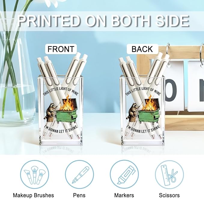 QYUVK This Little Light Of Mine I'm Gonna Let It Shine Acrylic Cosmetic Pencil Holder Cup, Funny Raccoon Dumpster Fire Pen Holder Gifts For Women Men Friends HR Doctor, Office Gifts for Coworkers