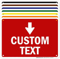 Custom Arrow,Custom Directional Sign, Down Arrow,7x10 Inches, Rust Free .040 Aluminum, Fade Resistant, Made in USA by My Sign Center