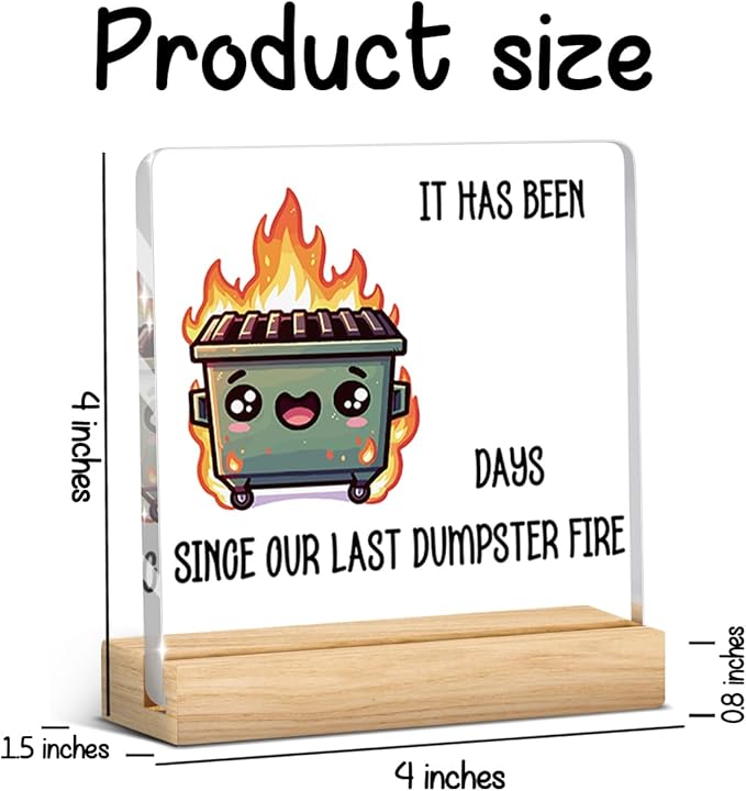 Funny Dumpster Fire Office Desk Decor, Dumpster Fire Desk Accessories Gifts for Women Men Boss Coworker, Boss Day White Elephant Gag Gifts Acrylic Sign A 03