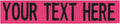 Custom Uniform Name Tapes Solid Colors. Made in The U.S.A. Ships Under 24 Hours. Fuchsia Fabric, 5 Inch Hook Fastener (Uniform Ready Fastener)